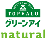 QUALITY AND TRUST TOP VALU グリーンアイ natural