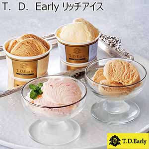 T.D.Early リッチアイス 【母の日】